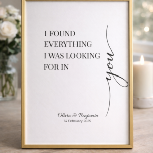 I Found Everything I Was Looking for in You Print, Personalised Couple Quote Wall Art, Romantic Gift