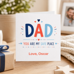 Personalised Dad card featuring bold blue and coral typography, the message You Are My Safe Place, and the custom sign off Love, Oscar